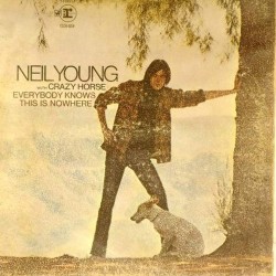 Пластинка Neil Young Everybody knows this is nowhere